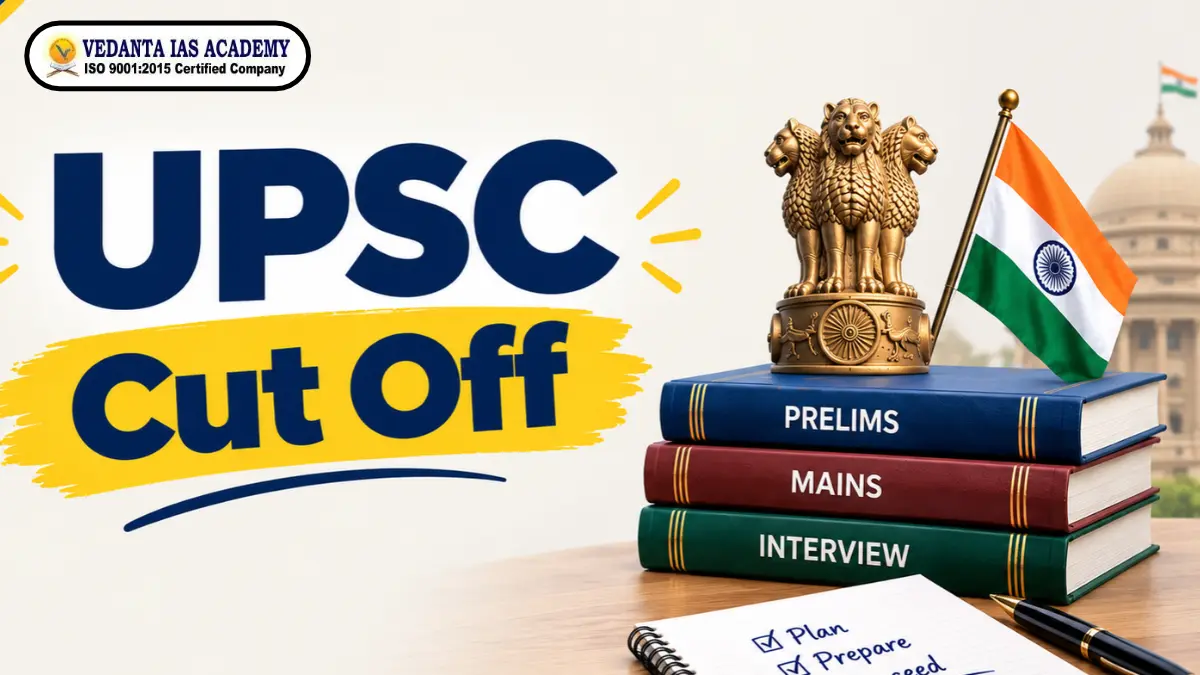 UPSC Cut Off Marks for Prelims, Mains and Final Selection